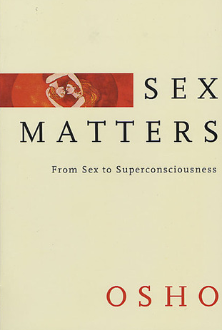 Book cover of Sex Matters by Osho : Chandra Mohan Jain Book cover of Sex Matters by Osho : Chandra Mohan Jain